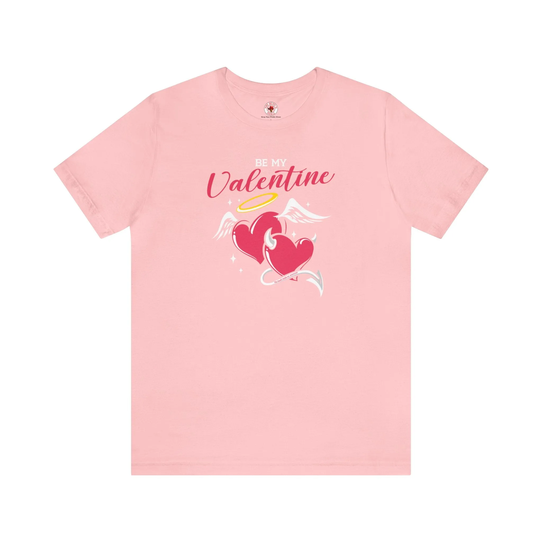 Be My Valentine T-Shirt