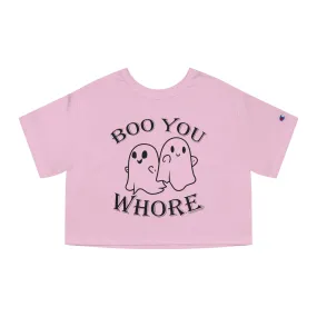 Boo You Whore Cropped T-Shirt