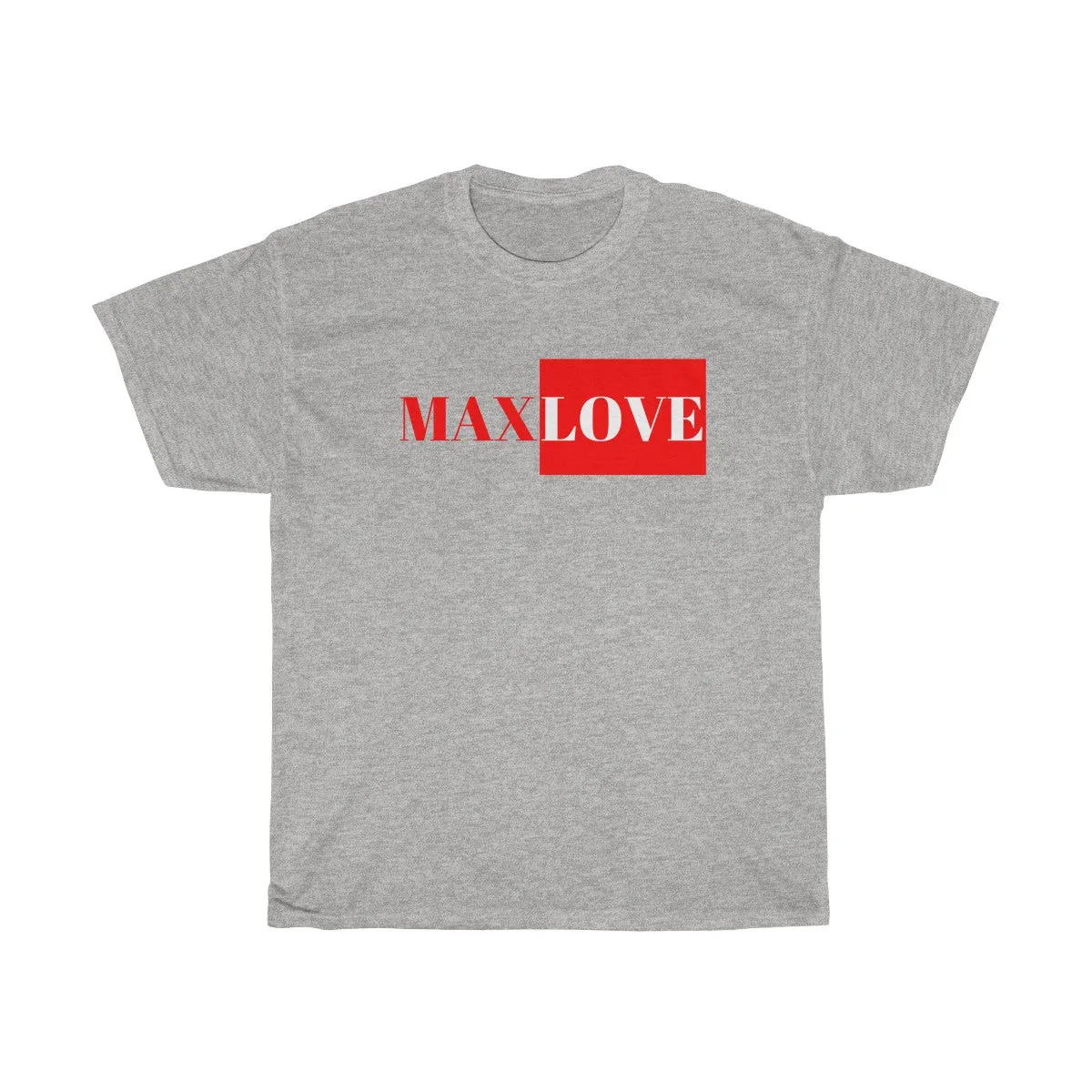 MAXLOVE T-Shirt